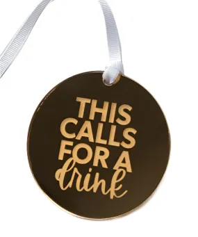 Wine Bottle Tag - This Calls For A Drink